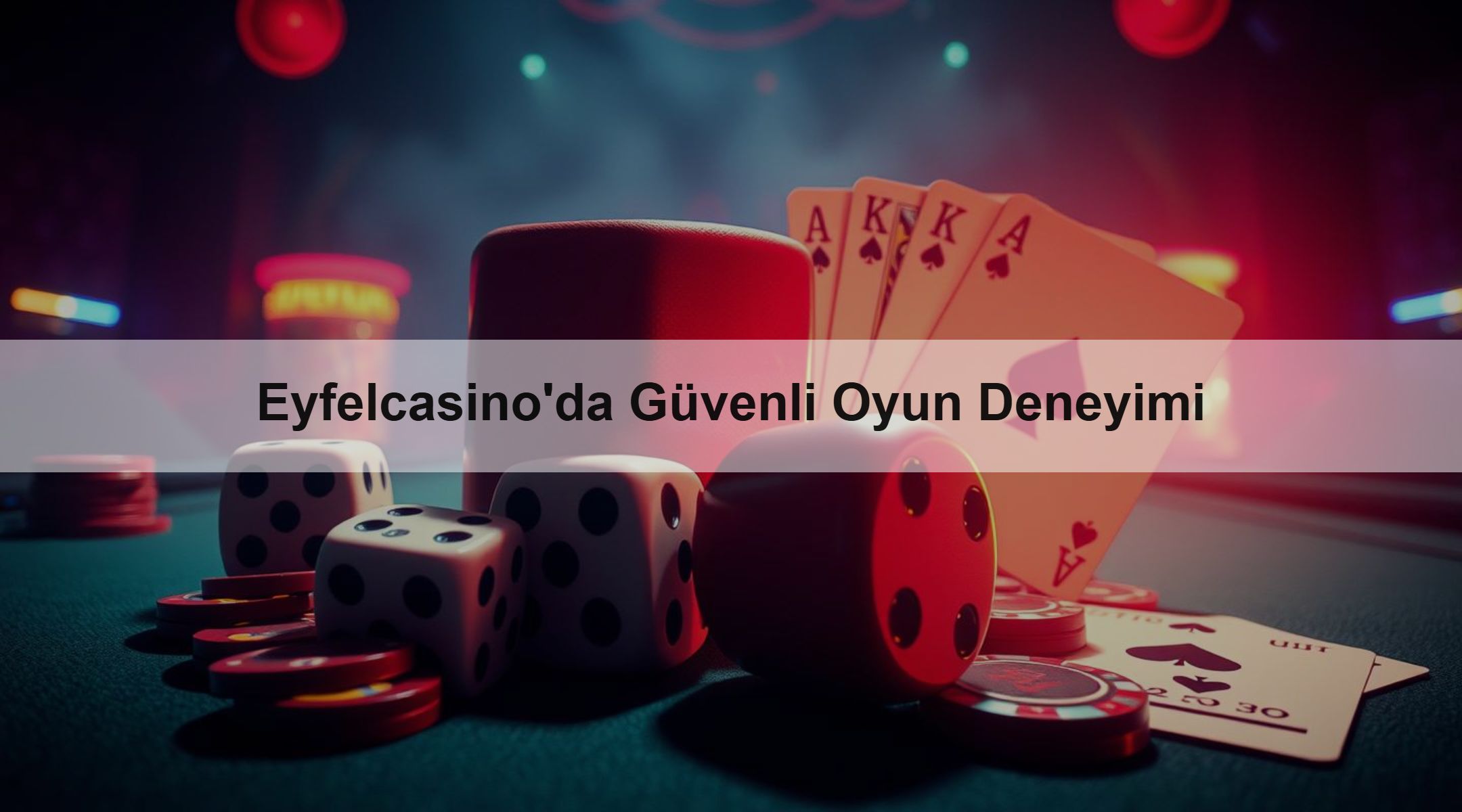 Eyfelcasino'da Güvenli Oyun Deneyimi 1 Eyfelcasino'da Güvenli Oyun Deneyimi