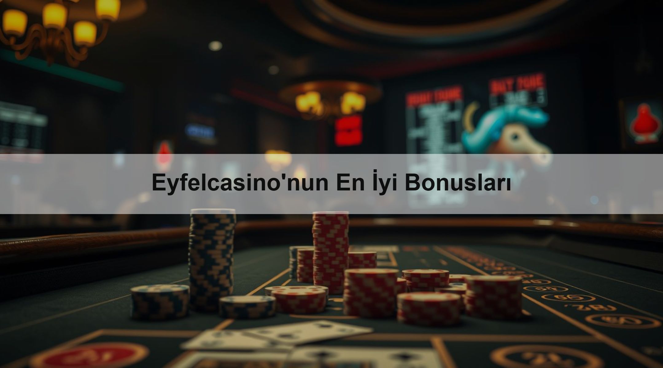 Eyfelcasino'nun En İyi Bonusları 1 Eyfelcasino'nun En İyi Bonusları